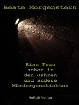 cover image of Eine Frau schon in den Jahren und andere Mördergeschichten